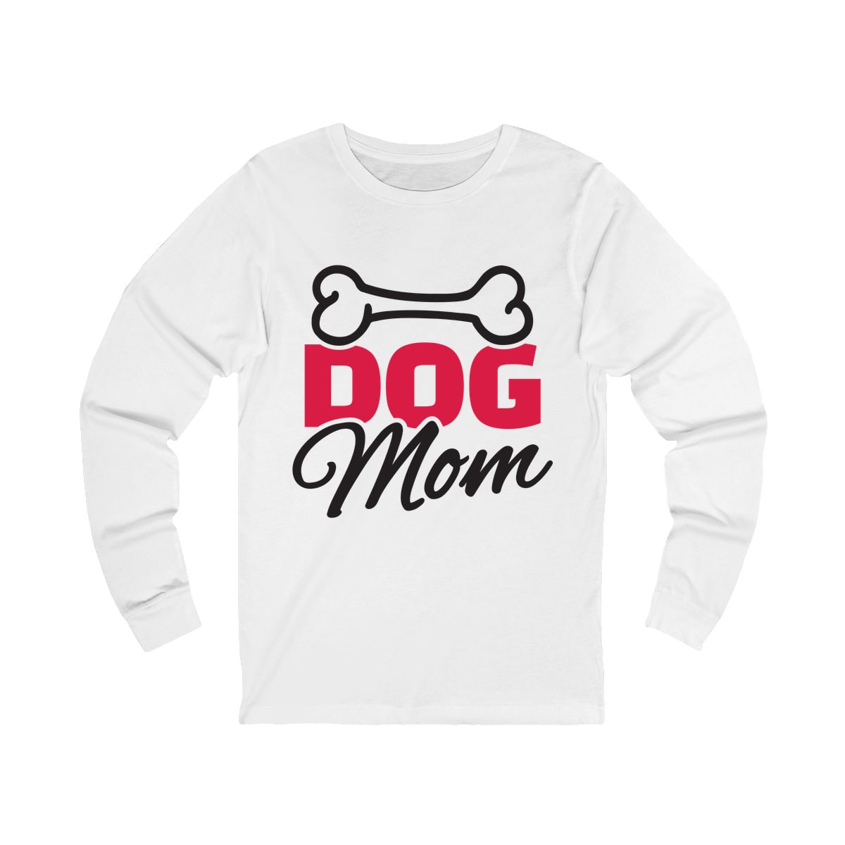 Dog Mom Long Sleeve Shirt