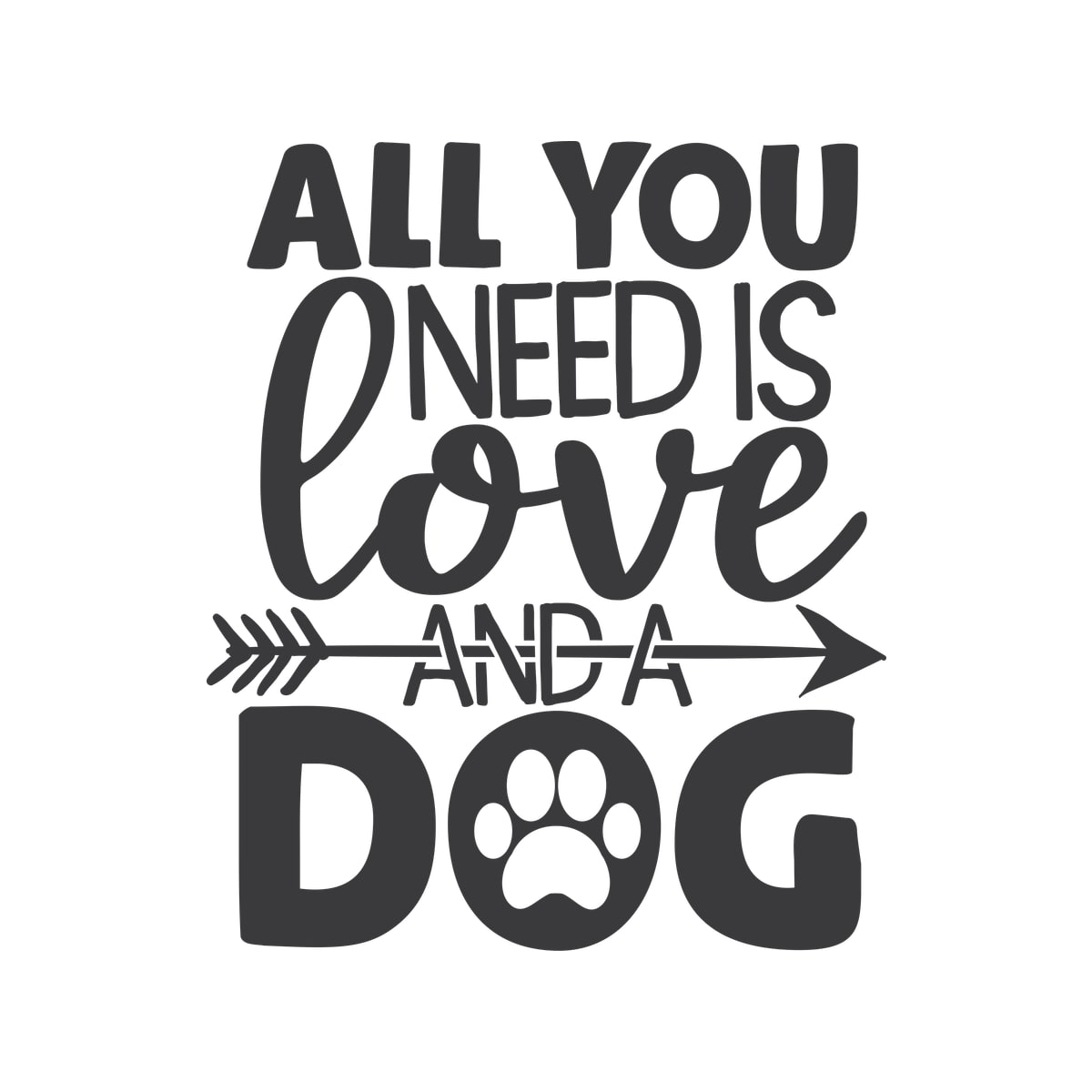 All You Need Is Love And A Dog Sticker