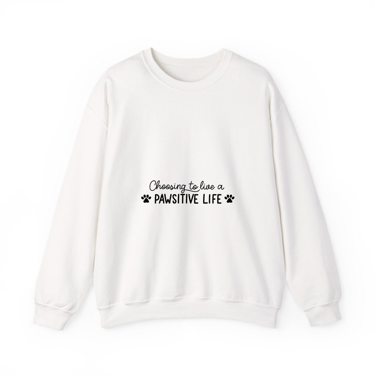Choosing To Live A Pawsitive Life Crewneck Sweatshirt