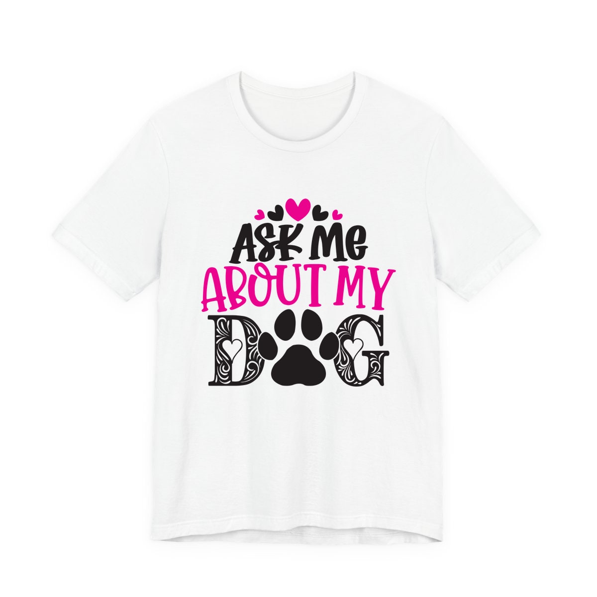 Ask Me About My Dog Jersey Tee
