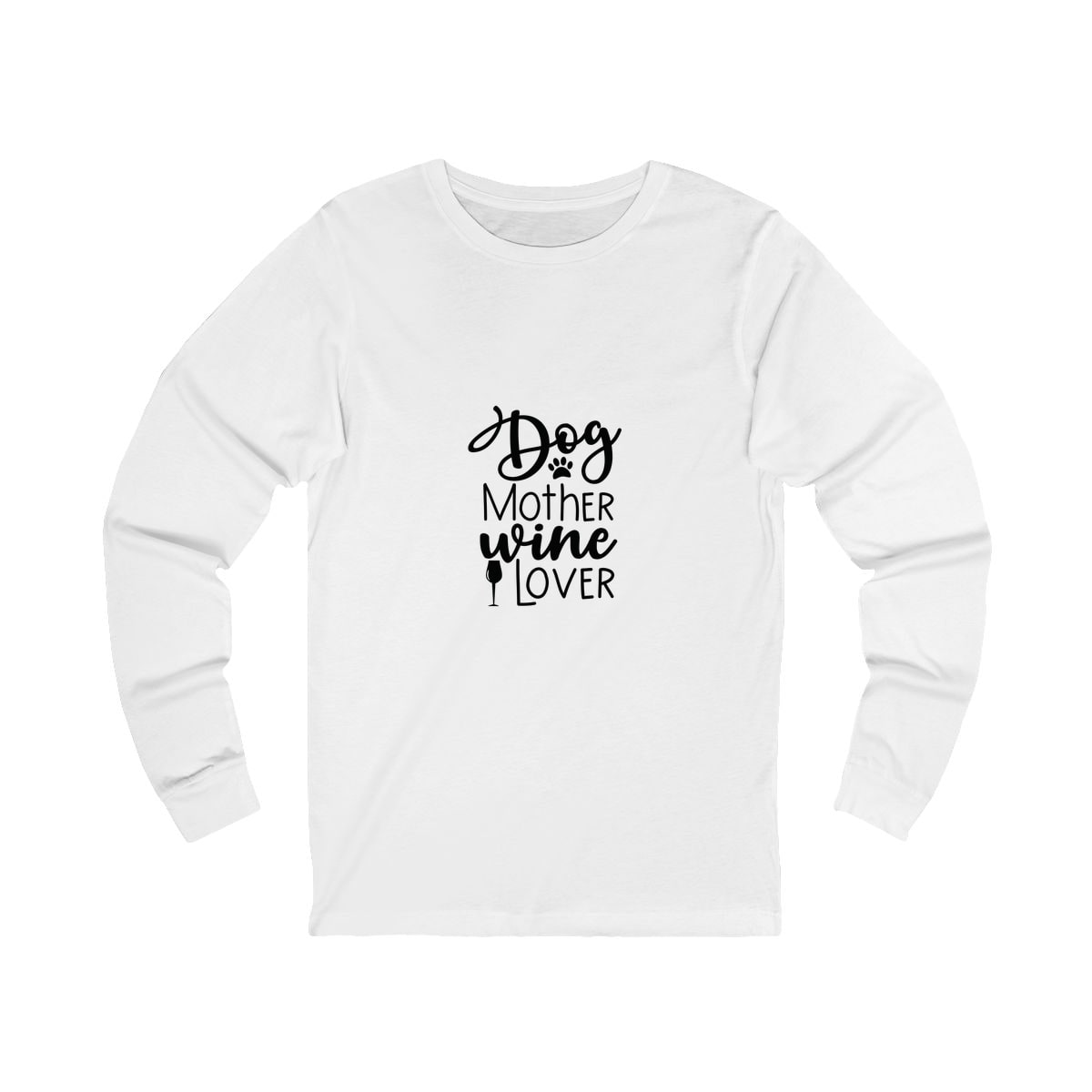 Dog Mother Wine Lover Long Sleeve Shirt