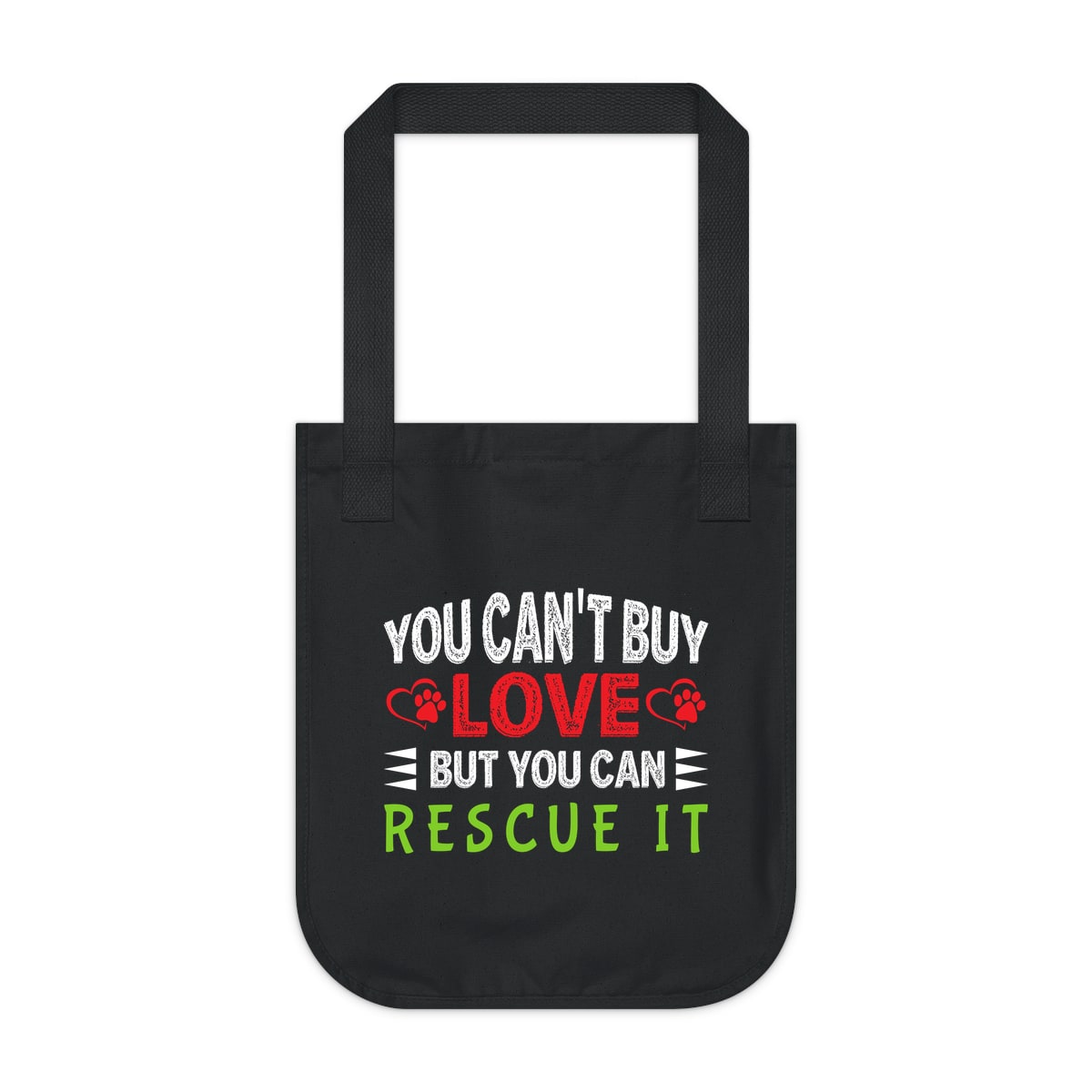 You Can't Buy Love But You Can Rescue It Tote Bag