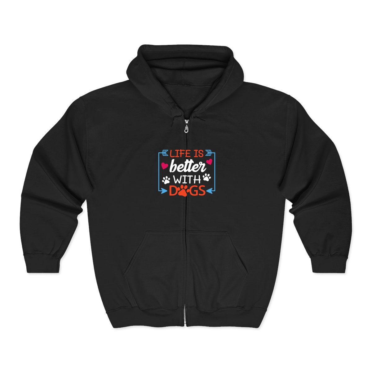 Life Is Better With Dogs Zip Hoodie