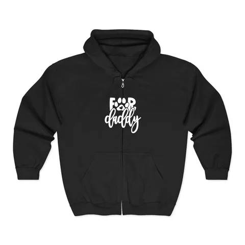 For Daddy Zip Hoodie