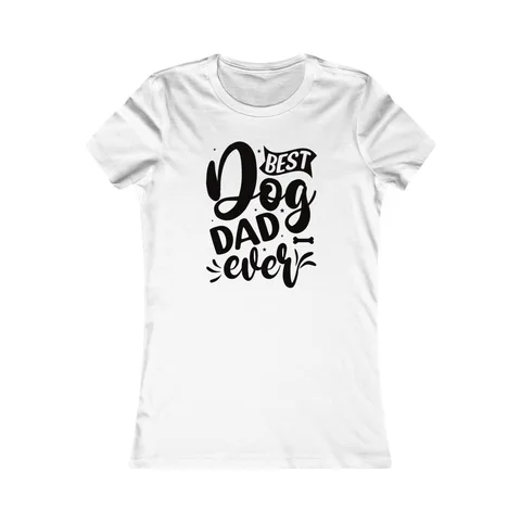 Best Dog Dad Ever Script Women's Shirt
