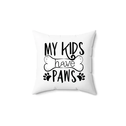 My Kids Have Paws Pillow