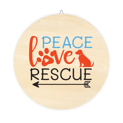 Peace Love Rescue Wood Sign