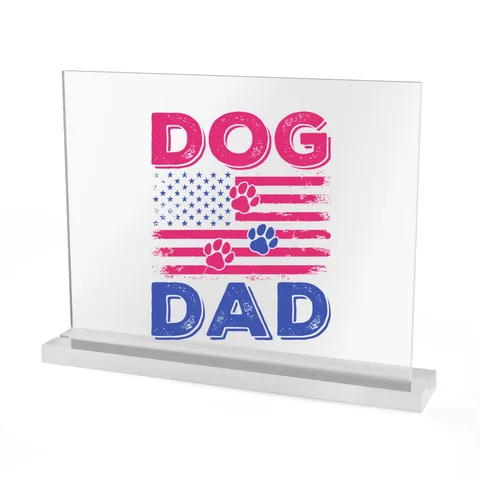 Dog Dad American Flag on Acrylic Table Sign