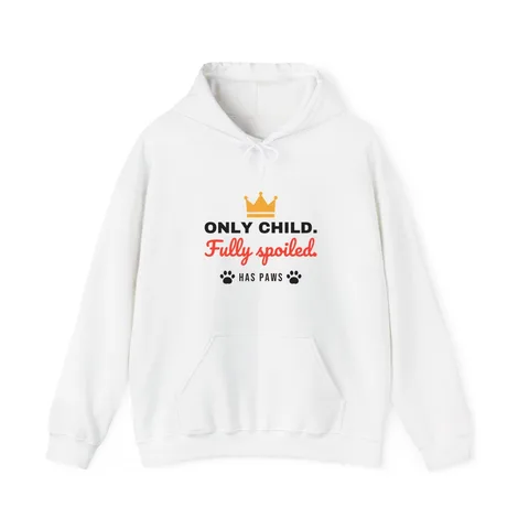 Only Child Fully Spoiled on Unisex Heavy Blend™ Hooded Sweatshirt