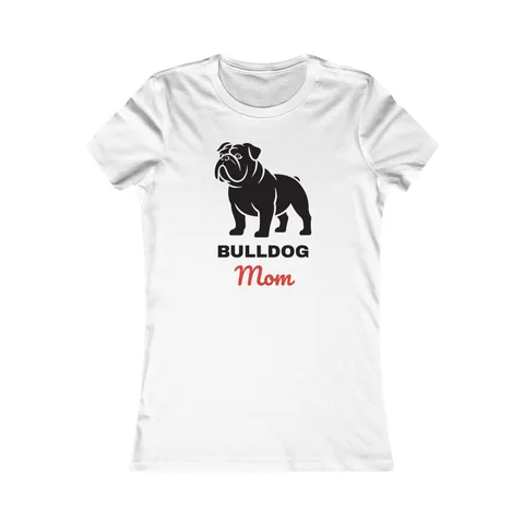 Bulldog Mom on Women's Favorite Tee