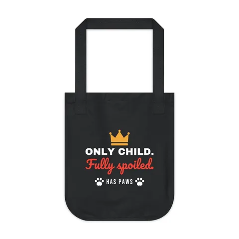 Only Child Fully Spoiled Tote Bag