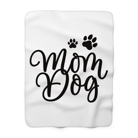 Mom Dog Blanket