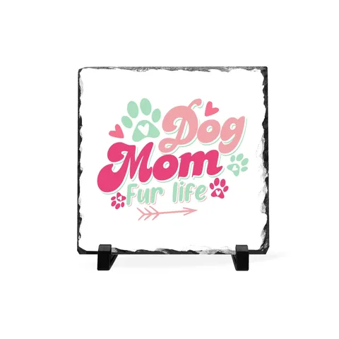 Dog Mom Fur Life on Slate Desk Plaque