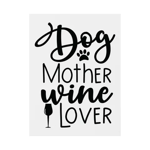 Dog Mother Wine Lover Yard Sign