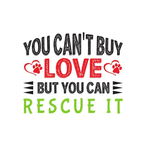 You Can't Buy Love But You Can Rescue It Sticker