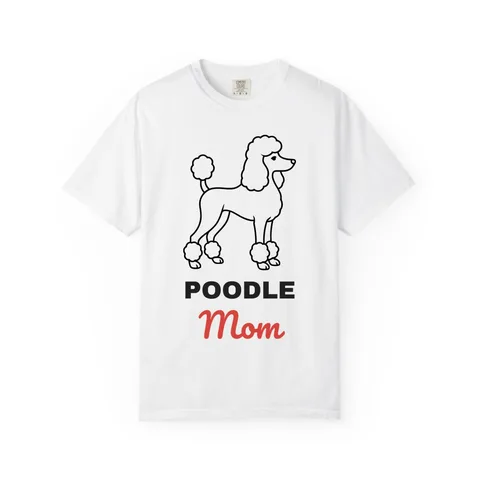Poodle Mom Comfort Colors Tee