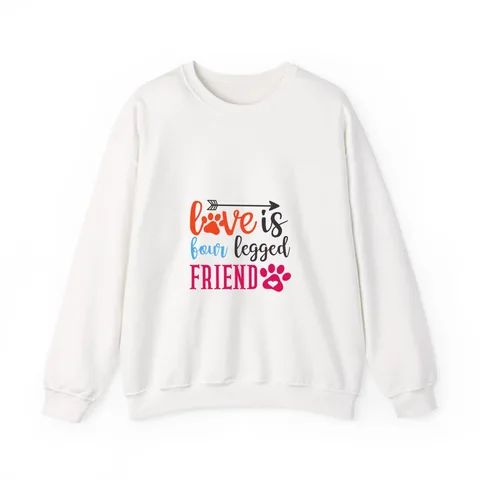 Love Is Four Legged Friend Crewneck Sweatshirt