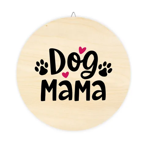 Dog Mama on Wood Sign