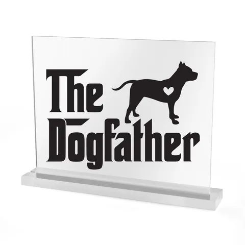 The Dogfather Acrylic Sign