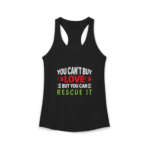 You Can't Buy Love But You Can Rescue It Tank Top