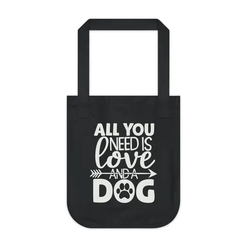 All You Need Is Love And A Dog Tote Bag