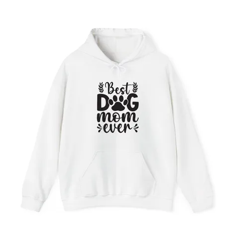 Best Dog Mom Ever Hoodie