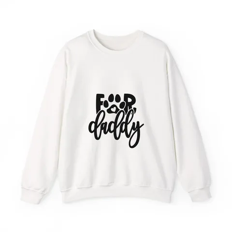 For Daddy Crewneck Sweatshirt