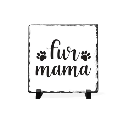 Fur Mama Slate Plaque