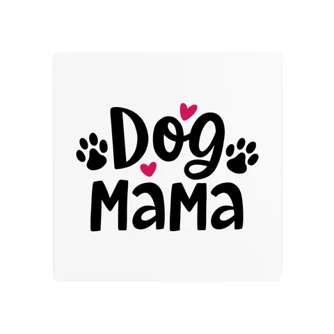 Dog Mama on Metal Sign