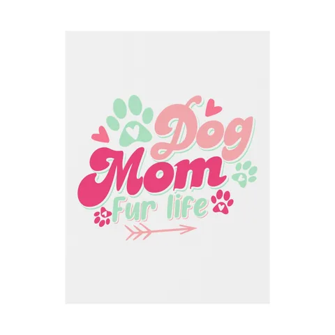 Dog Mom Fur Life on Yard Sign