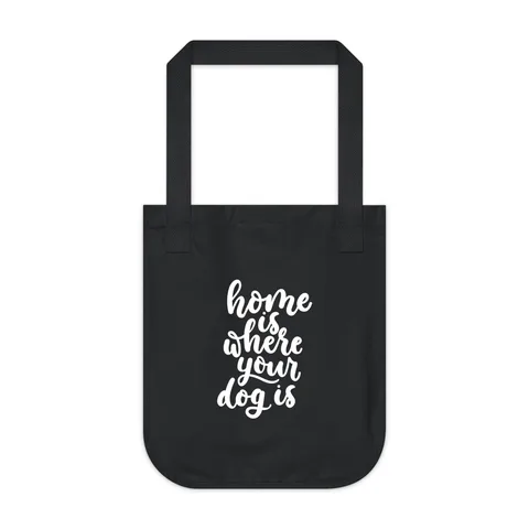 Home Is Where Your Dog Is Tote Bag