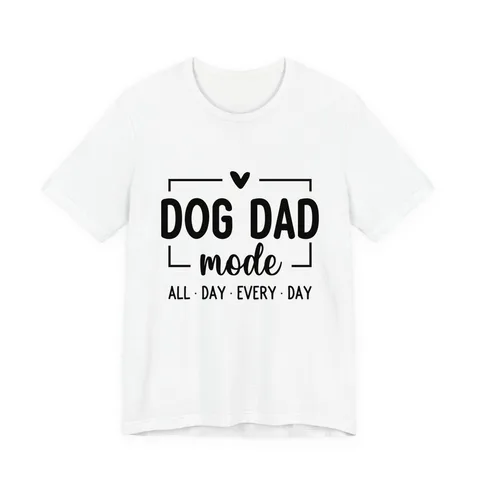 Dog Dad Mode All Day Every Day Jersey Tee