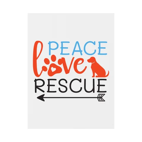 Peace Love Rescue Yard Sign
