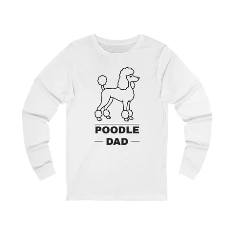 Poodle Dad Long Sleeve Shirt