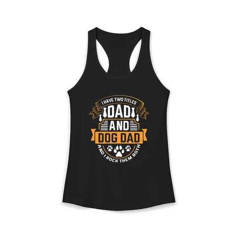 I Have Two Titles Dad and Dog Dad Tank Top