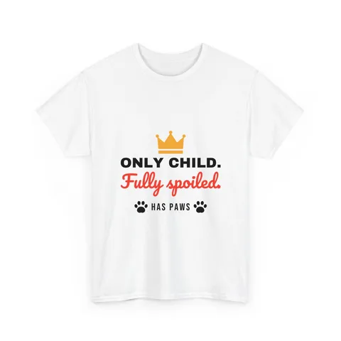 Only Child Fully Spoiled on Unisex Heavy Cotton Tee