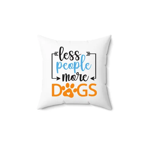 Less People More Dogs Pillow