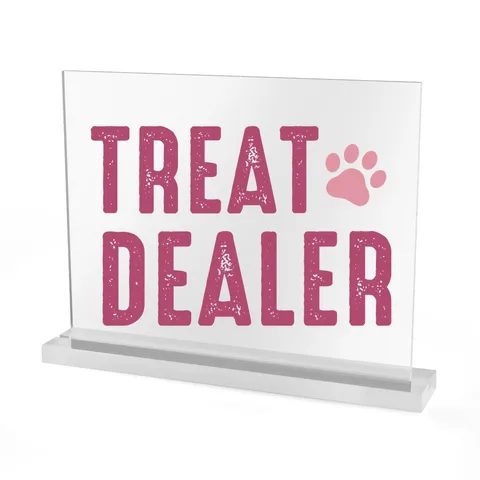 Treat Dealer Acrylic Sign