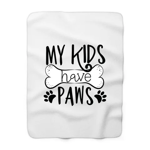 My Kids Have Paws Blanket