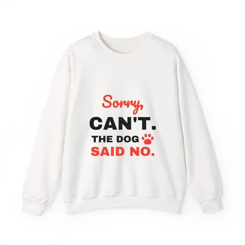 The Dog Said No on Unisex Heavy Blend™ Crewneck Sweatshirt