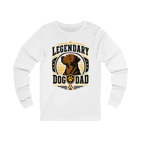 Legendary Dog Dad Long Sleeve Shirt