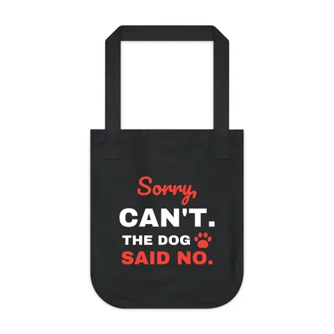 The Dog Said No Tote Bag