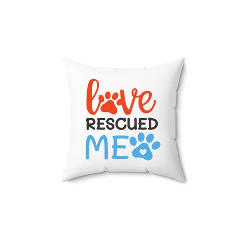 Love Rescued Me Pillow