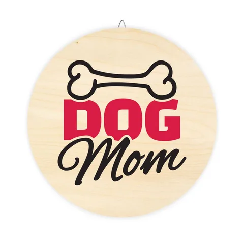 Dog Mom Wood Sign