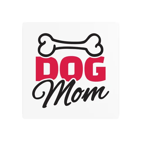 Dog Mom Metal Sign
