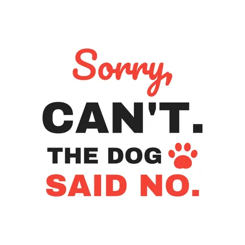 The Dog Said No Sticker