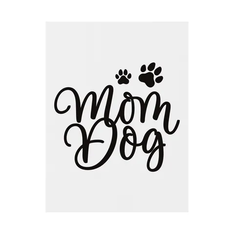 Mom Dog on Yard Sign