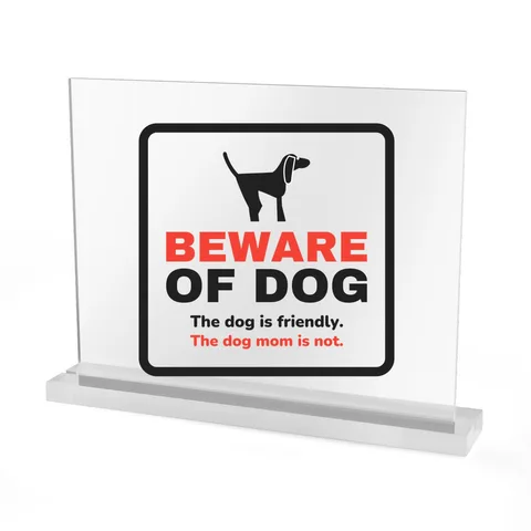 Beware of Dog Acrylic Sign