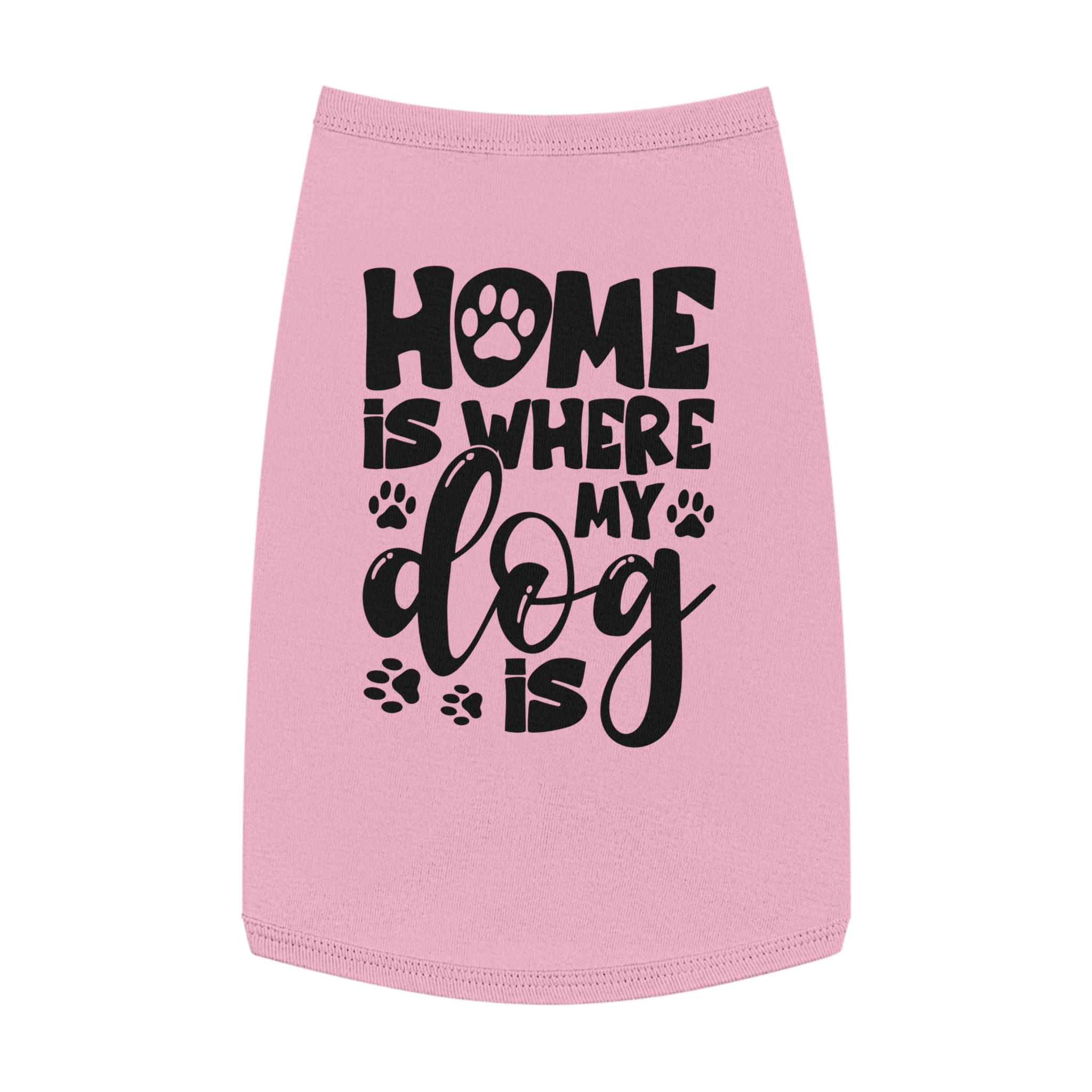 Home Is Where My Dog Is Pet Tank Top 19 Home Is Where My Dog Is Pet Tank Top - Image 19