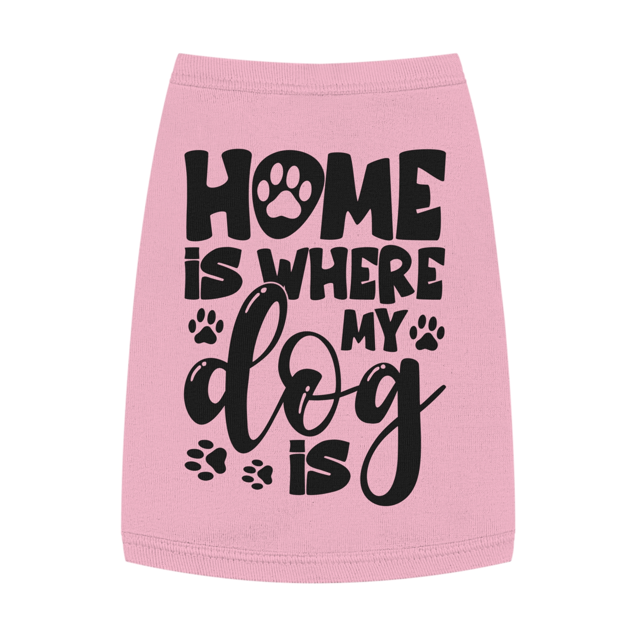 Home Is Where My Dog Is Pet Tank Top 10 Home Is Where My Dog Is Pet Tank Top - Image 10